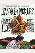 Smoke & Pickles: Recipes And Stories From A New Southern Kitchen