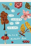 In The Garden Of My Dreams: The Art Of Nathalie LéTé