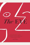The Eye: How The World's Most Influential Creative Directors Develop Their Vision