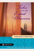 Tales From The Expat Harem: Foreign Women In Modern Turkey