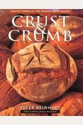 Crust And Crumb: Master Formulas For Serious Bread Bakers