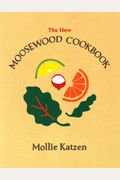 The New Moosewood Cookbook (Mollie Katzen's Classic Cooking)