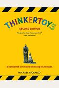 Thinkertoys: A Handbook Of Creative-Thinking Techniques