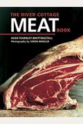 The River Cottage Meat Book: [A Cookbook]