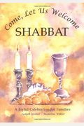 Come, Let Us Welcome Shabbat (Shabbat & Prayer)