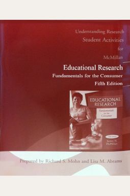 Understanding Research: Student Activities For Educational Research Fundamentals For The Consumer Understanding Research: Student Activities For Educational Research Fundamentals For The Consumer