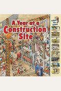 A Year At A Construction Site