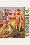 A Year In The World Of Dinosaurs (Time Goes By)