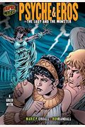 Psyche & Eros: The Lady and the Monster [A Greek Myth] (Graphic Myths & Legends (Paperback))