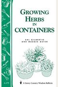 Growing Herbs In Containers: Storey's Country Wisdom Bulletin A-179