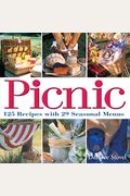 Picnic: 125 Recipes With 29 Seasonal Menus