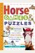 Horse Games & Puzzles For Kids: 102 Brainteasers, Word Games, Jokes & Riddles, Picture Puzzles, Matches & Logic Tests For Horse-Loving Kids