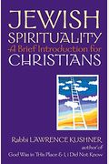 Jewish Spirituality: A Brief Introduction For Christians