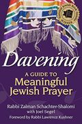 Davening: A Guide To Meaningful Jewish Prayer