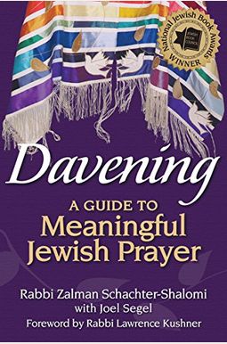 Davening: A Guide to Meaningful Jewish Prayer Davening: A Guide to Meaningful Jewish Prayer