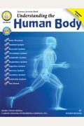 Understanding The Human Body, Grades 5 - 12
