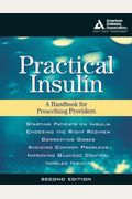 Practical Insulin: A Handbook For Prescribing Providers