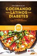 Cooking For Latinos With Diabetes (Cocinando Para Latinos Con Diabetes), 3rd Edition