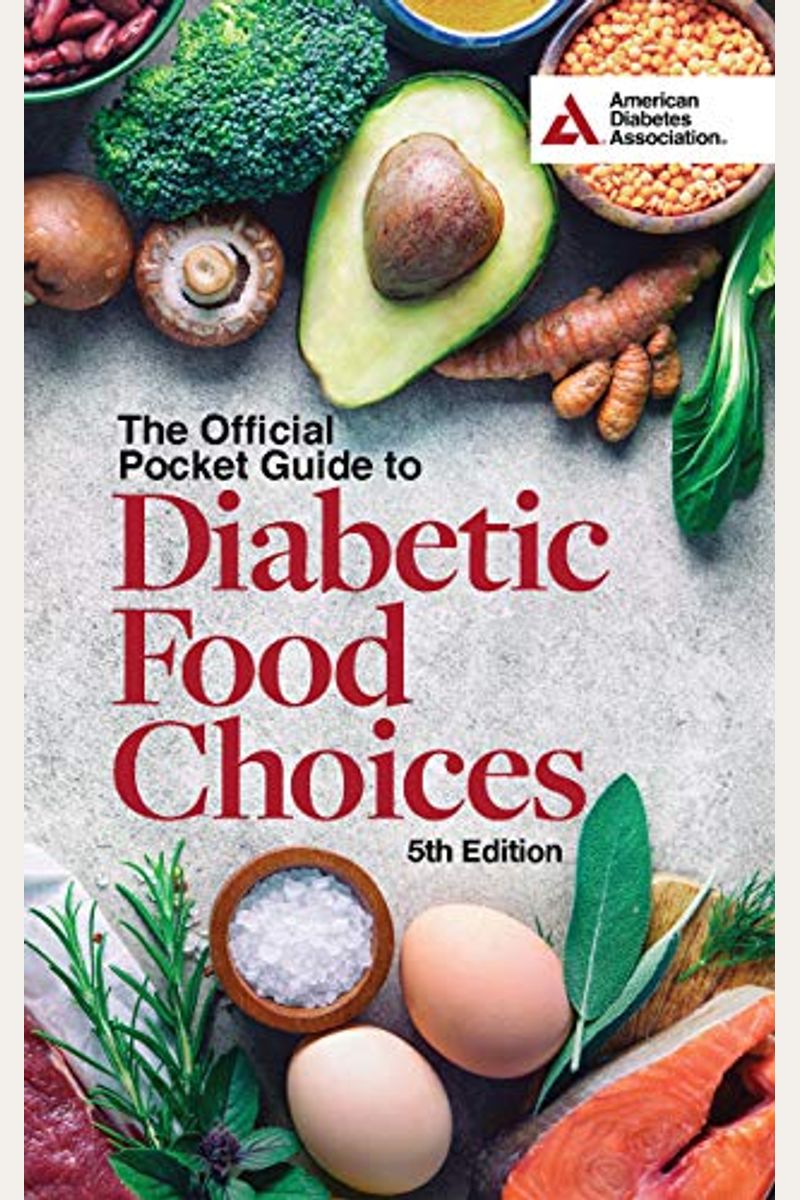 The Official Pocket Guide To Diabetic Food Choices, 5th Edition