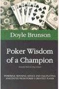 Poker Wisdom Of A Champion