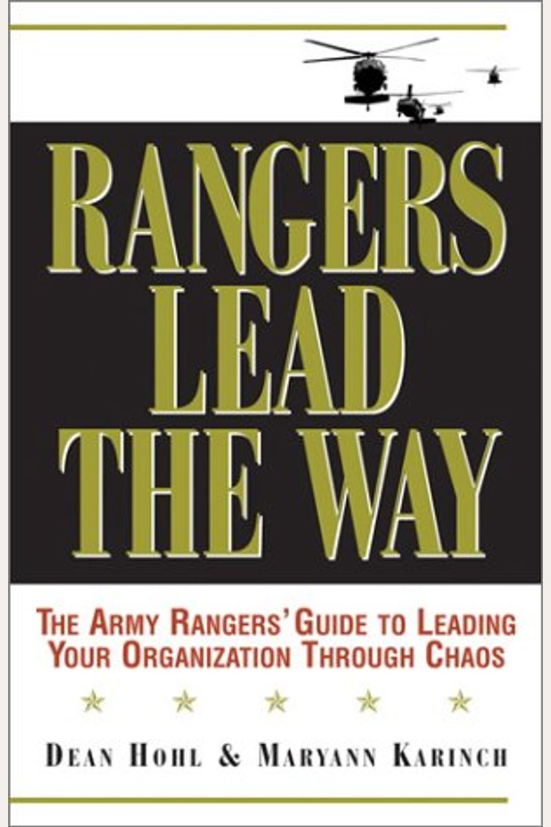 Buy Rangers Lead The Way: The Army Rangers' Guide To Leading Your 