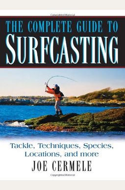 The Complete Guide To Surfcasting The Complete Guide To Surfcasting