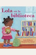 Lola En La Biblioteca = Lola En La Biblioteca