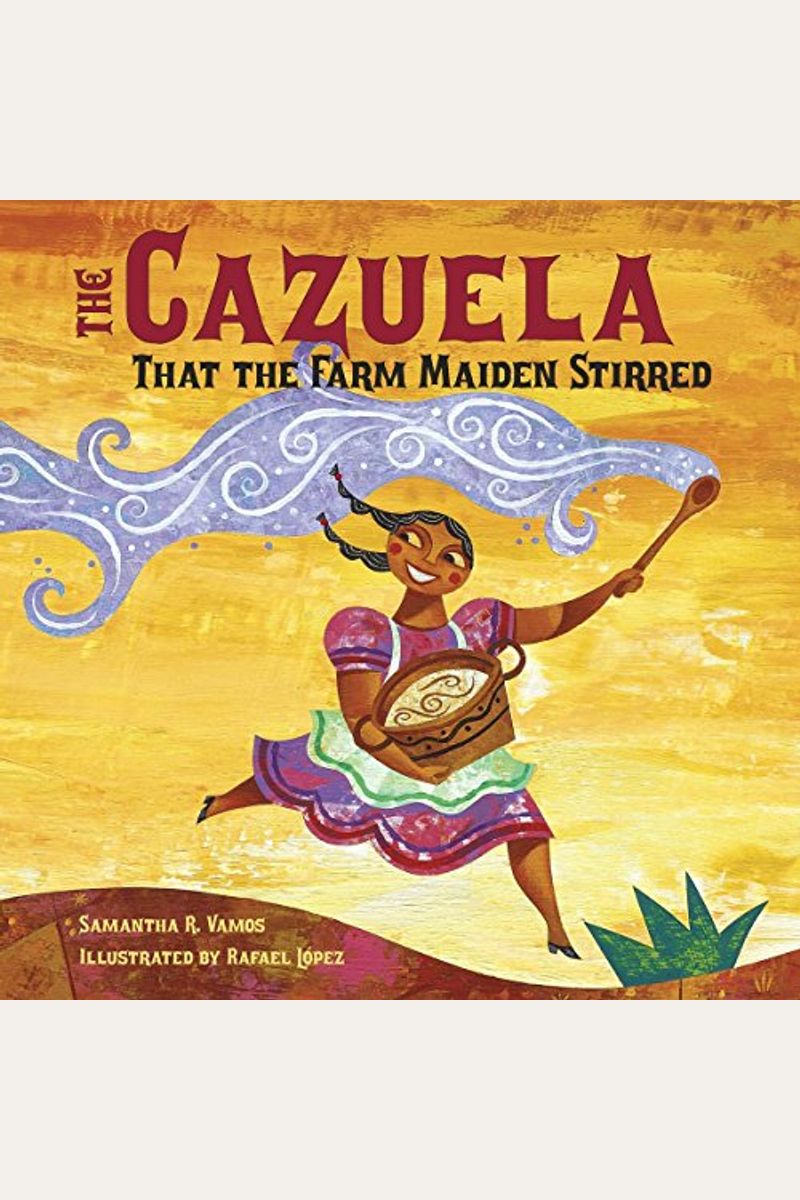 The Cazuela That The Farm Maiden Stirred