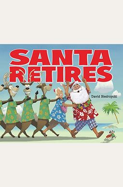 Santa Retires Santa Retires