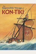 The Impossible Voyage Of Kon-Tiki