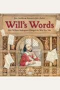 Will's Words: How William Shakespeare Changed The Way You Talk