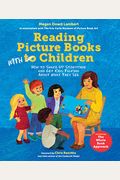 Reading Picture Books With Children: How To Shake Up Storytime And Get Kids Talking About What They See
