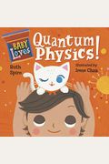 Baby Loves Quantum Physics!