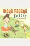 Maya Papaya And Her Amigos Play Dress-Up