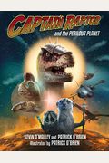 Captain Raptor And The Perilous Planet