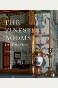 The Finest Rooms In America