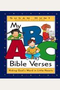 My Abc Bible Verses: Hiding God's Word In Little Hearts
