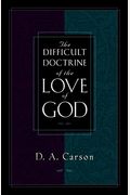 The Difficult Doctrine of the Love of God