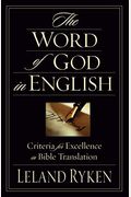 The Word Of God In English: Criteria For Excellence In Bible Translation