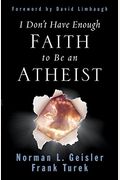 I Don't Have Enough Faith to Be an Atheist