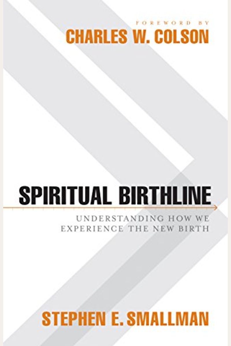 Spiritual Birthline: Understanding How We Experience The New Birth
