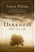 When The Darkness Will Not Lift: Doing What We Can While We Wait For God--And Joy
