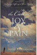 The Call To Joy & Pain: Embracing Suffering In Your Ministry