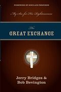 The Great Exchange: My Sin For His Righteousness
