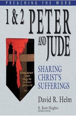 1 & 2 Peter And Jude: Sharing Christ's Sufferings 1 & 2 Peter And Jude: Sharing Christ's Sufferings
