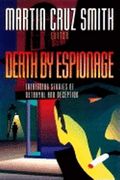 Death by Espionage: Intriguing Stories of Betrayal and Deception