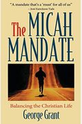 The Micah Mandate: Balancing The Christian Life