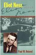 Eliot Ness: The Real Story