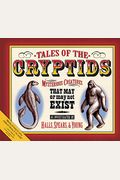 Tales Of The Cryptids: Mysterious Creatures That May Or May Not Exist