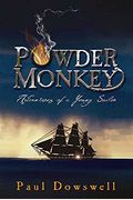Powder Monkey (Adventures of a Young Sailor)